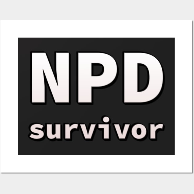 NPD (narcissistic personality disorder) survivor Wall Art by SolarCross